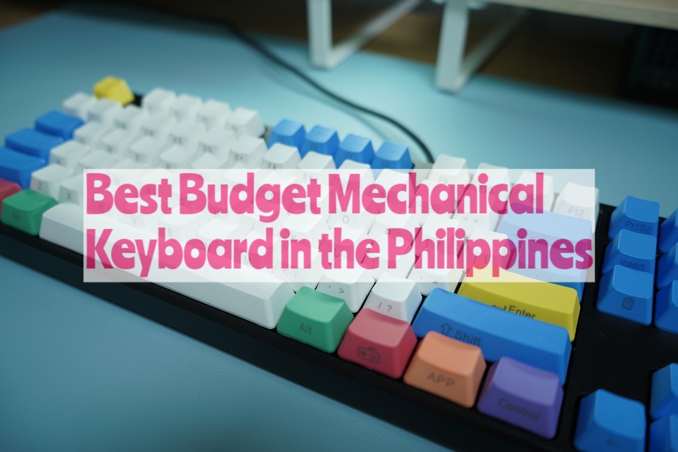 Best Budget Mechanical Keyboard in the Philippines