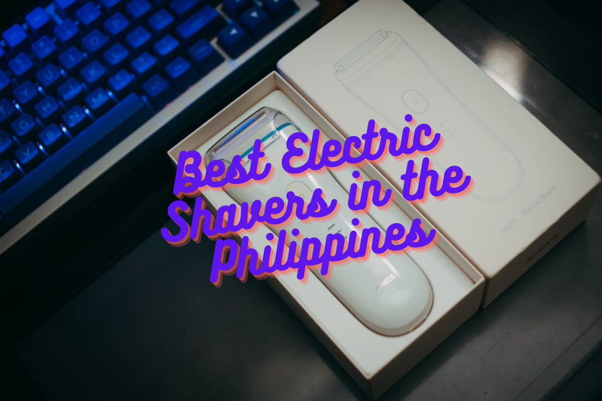 Best Electric Shavers in the Philippines