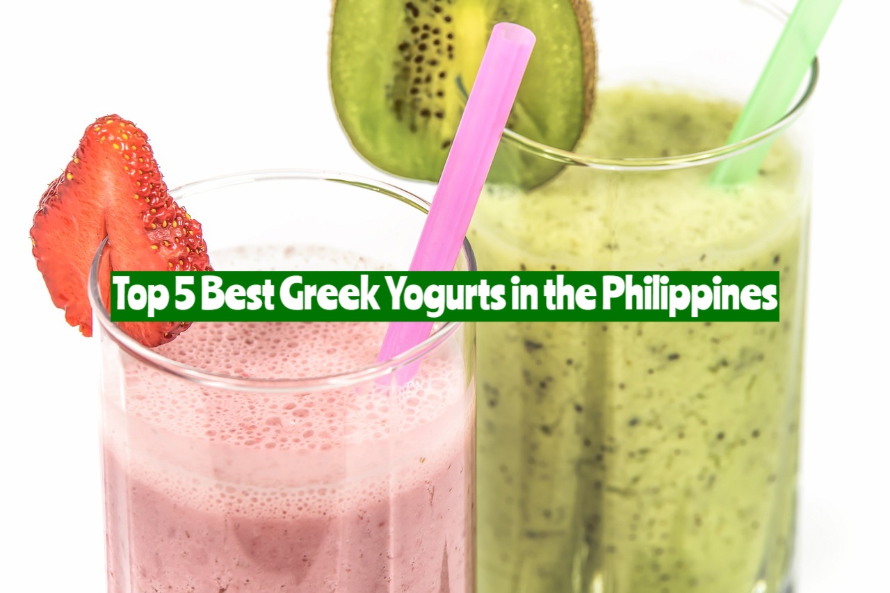 Top 5 Best Greek Yogurts in the Philippines