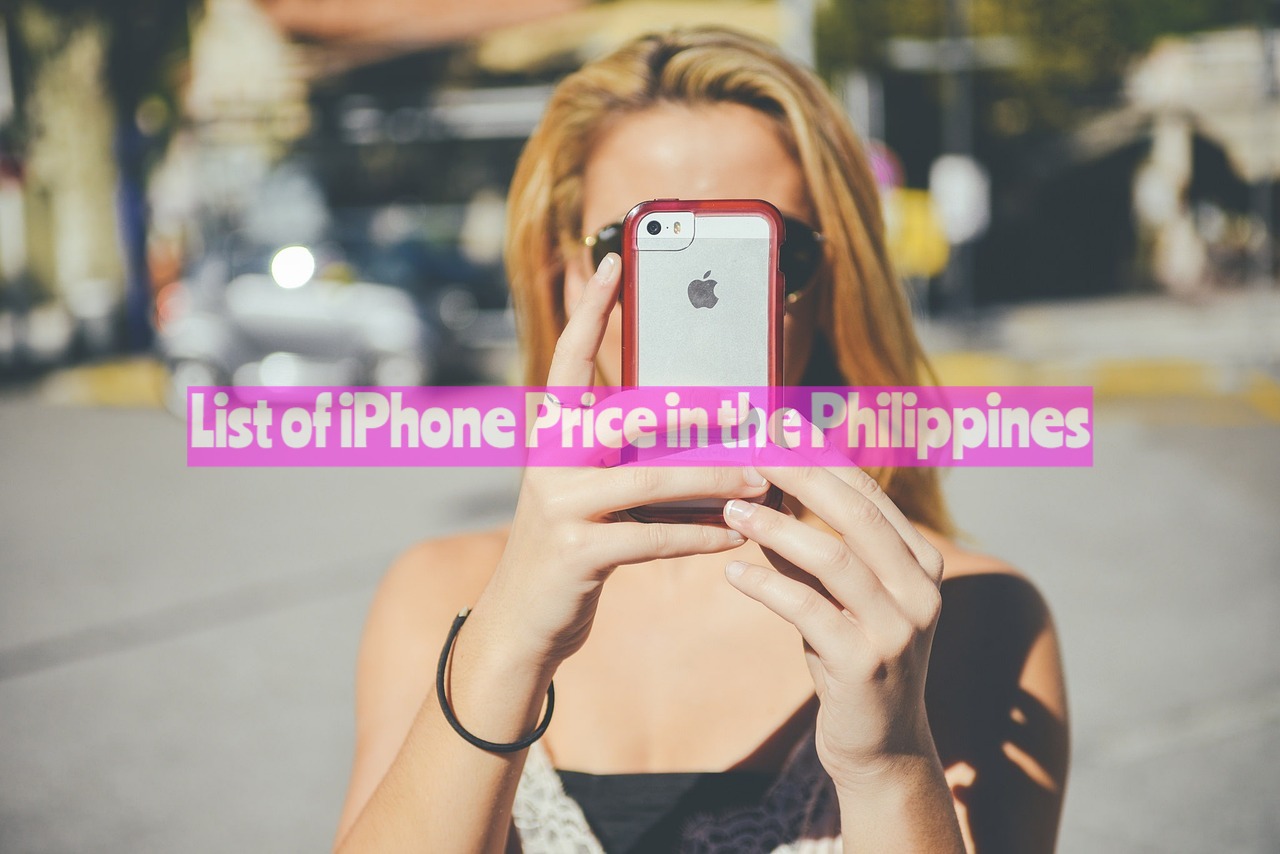 List of iPhone Price Philippines