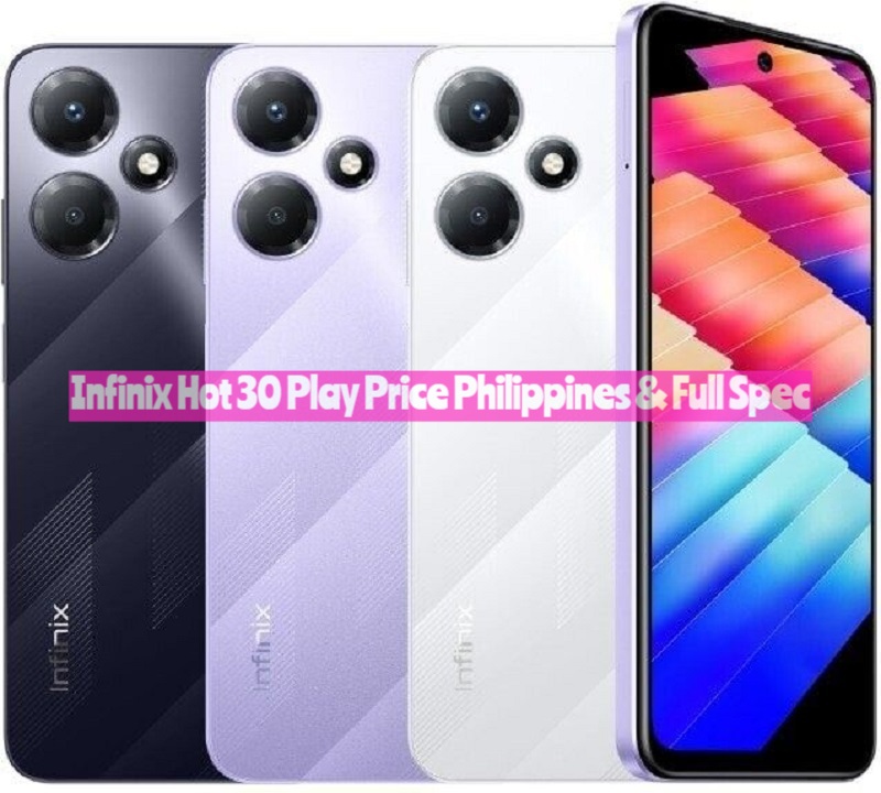 Infinix Hot 30 Play Price Philippines