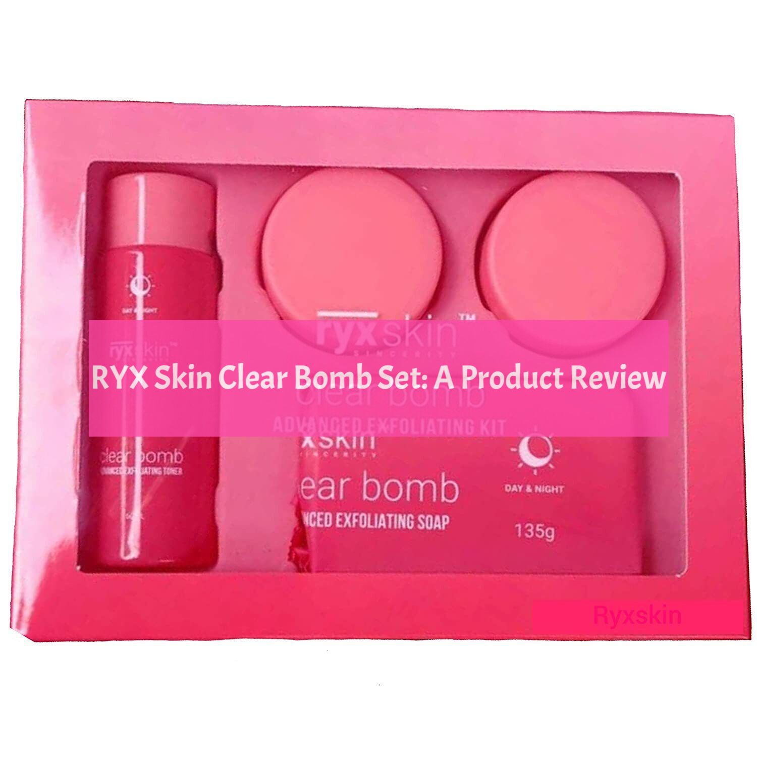 RYX Skin Clear Bomb Set